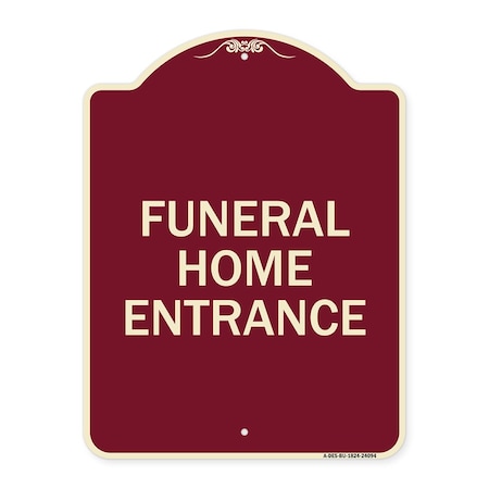 Signmission Entrance Funeral Home Entrance Heavy-Gauge Aluminum Architectural Sign, 24" H, BU-1824-24094 A-DES-BU-1824-24094